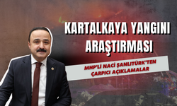 Kartalkaya Yangını Araştırması: MHP'li Naci Şanlıtürk'ten Çarpıcı Açıklamalar