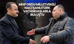 MHP Ordu Milletvekili Naci Şanlıtürk Vatandaşlarla Buluştu