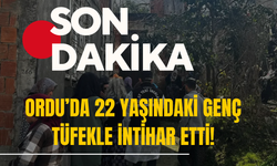 Ordu’da 22 Yaşındaki Genç Tüfekle İntihar Etti!