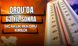 Ordu’da 63 Yıl Sonra Sıcaklık Rekoru Kırıldı