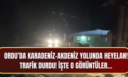 Ordu’da Karadeniz-Akdeniz Yolunda Heyelan! Trafik Durdu! İşte O Görüntüler…