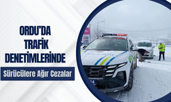 Ordu’da Trafik Denetimlerinde Sürücülere Ağır Cezalar