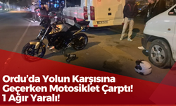 Ordu’da Yolun Karşısına Geçerken Motosiklet Çarptı! 1 Ağır Yaralı!