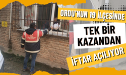 Ordu’nun 19 İlçesinde Tek Bir Kazandan İftar Açılıyor