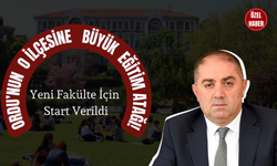 Ordu’nun O İlçesine Büyük Eğitim Atağı!
