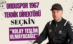 Orduspor 1967 Teknik Direktörü Seçkin: “Kolay Teslim Olmayacağız”