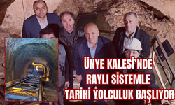 Ünye Kalesi’nde Raylı Sistemle Tarihi Yolculuk Başlıyor