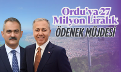 Ordu’ya 27 Milyon Liralık Ödenek Müjdesi