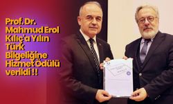 Prof. Dr. Mahmud Erol Kılıç'a Yılın Türk Bilgeliğine Hizmet Ödülü verildi!
