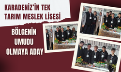 Karadeniz’in Tek Tarım Meslek Lisesi, Bölgenin Umudu Olmaya Aday