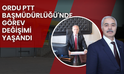 Ordu PTT Başmüdürlüğü'nde Görev Değişimi Yaşandı