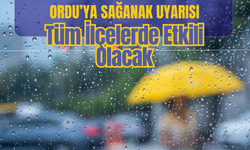 Ordu’ya Sağanak Uyarısı: Tüm İlçelerde Etkili Olacak