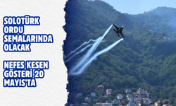 SOLOTÜRK Ordu Semalarında: Nefes Kesen Gösteri 20 Mayıs’ta