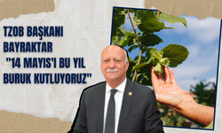 TZOB Başkanı Bayraktar: "14 Mayıs'ı Bu Yıl Buruk Kutluyoruz"