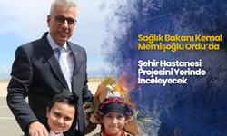 Sağlık Bakanı Kemal Memişoğlu Ordu’da: Şehir Hastanesi Projesini Yerinde İnceleyecek
