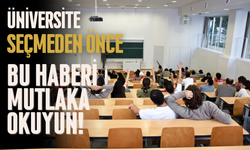 Üniversite Seçmeden Önce Bu Haberi Mutlaka Okuyun!