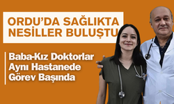 Ordu’da Sağlıkta Nesiller Buluştu