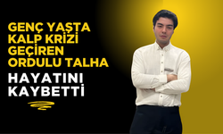 Genç Yaşta Kalp Krizi Geçiren Ordulu Talha Hayatını Kaybetti