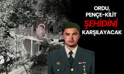 Ordu, Pençe-Kilit Şehidini Karşılayacak