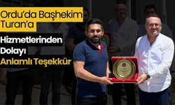 Ordu’da Başhekim Turan’a Hizmetlerinden Dolayı Anlamlı Teşekkür