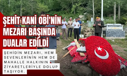 Şehit Kani Obi'nin Mezarı Başında Dualar Edildi