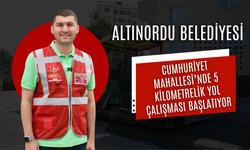 Altınordu Belediyesi Cumhuriyet Mahallesi’nde 5 Kilometrelik Yol Çalışması Başlatıyor