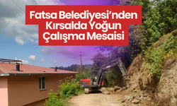 Fatsa Belediyesi’nden Kırsalda Yoğun Çalışma Mesaisi