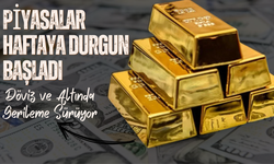 Piyasalar Haftaya Durgun Başladı: Döviz ve Altında Gerileme Sürüyor