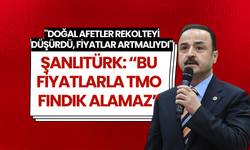Şanlıtürk: “Bu Fiyatlarla TMO Fındık Alamaz”