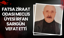 Fatsa Ziraat Odası Meclis Üyesi İrfan Sarıgün vefat etti