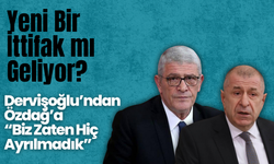 Yeni Bir İttifak mı Geliyor? Dervişoğlu’ndan Özdağ’a: “Biz Zaten Hiç Ayrılmadık”