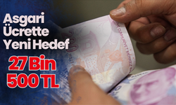 Asgari Ücrette Yeni Hedef: 27 Bin 500 TL