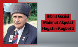 Kıbrıs Gazisi Mahmut Akpolat Hayatını Kaybetti