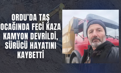 Ordu’da Taş Ocağında Feci Kaza: Kamyon Devrildi, Sürücü Hayatını Kaybetti