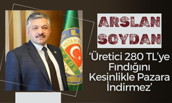 Arslan Soydan: ‘Üretici 280 TL’ye Fındığını Kesinlikle Pazara İndirmez’