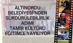 Altınordu Belediyesi’nden Sürdürülebilirlik Adımı: Tamir Kültürü Eğitimle Yayılıyor
