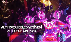 Altınordu Belediyesi Yeni Yıl Pazarı Açılıyor
