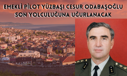 Emekli Pilot Yüzbaşı Cesur Odabaşoğlu Son Yolculuğuna Uğurlanacak