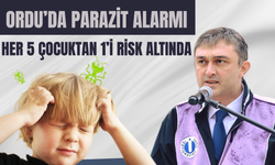 Ordu’da Parazit Alarmı: Her 5 Çocuktan 1’i Risk Altında