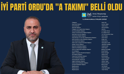 İYİ Parti Ordu’da "A Takımı" Belli Oldu