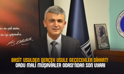 Basit Usulden Gerçek Usule Geçecekler Dikkat: Ordu Mali Müşavirler Odası’ndan Son Uyarı