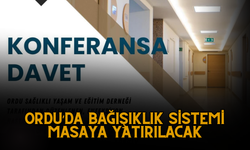 Ordu’da Bağışıklık Sistemi Masaya Yatırılacak