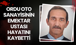 Ordu Oto Sanayisinin Emektar Ustası Hayatını Kaybetti
