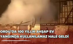 Ordu’da 100 Yıllık Ahşap Ev Yangında Kullanılamaz Hale Geldi