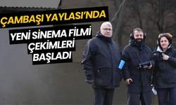 Çambaşı Yaylası’nda Yeni Sinema Filmi Çekimleri Başladı