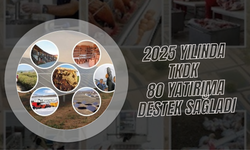 2025 Yılında TKDK 80 Yatırıma Destek Sağladı