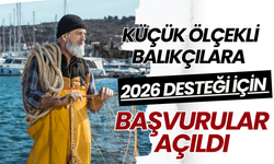 Küçük Ölçekli Balıkçılara 2026 Desteği İçin Başvurular Açıldı