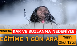 ORDU’DA KAR VE BUZLANMA NEDENİYLE EĞİTİME 1 GÜN ARA