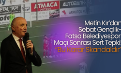 Metin Kır’dan Sebat Gençlik–Fatsa Belediyespor Maçı Sonrası Sert Tepki: “Bu Karar Skandaldır”