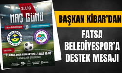 Başkan Kibar’dan Fatsa Belediyespor’a Destek Mesajı